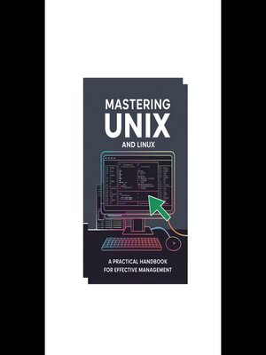 cover image of Mastering UNIX and Linux System Administration